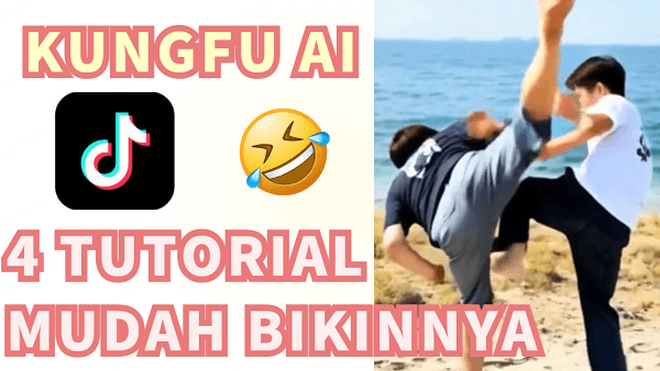 4 Cara Pouler Bikin Kungfu AI Video yang Viral Di TikTok