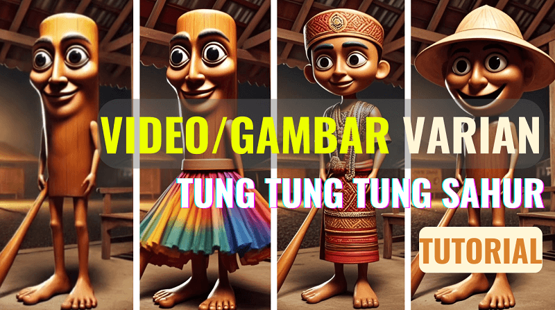 Cara Membuat Video Dan Gambar Anomali Tung Tung Tung Sahur