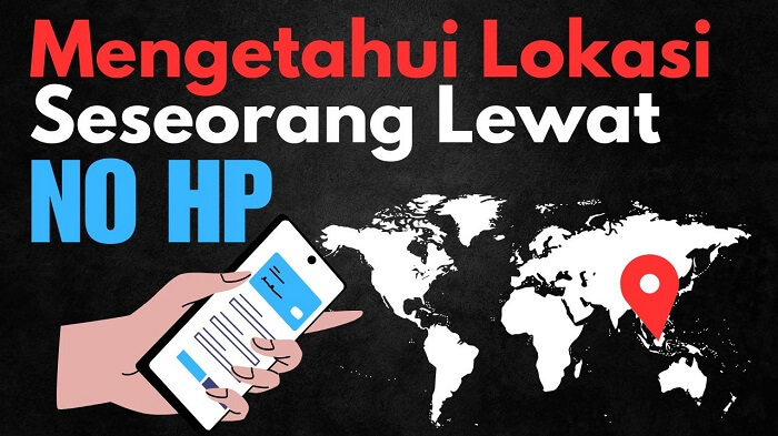 cara mengetahui lokasi seseorang lewat no hp