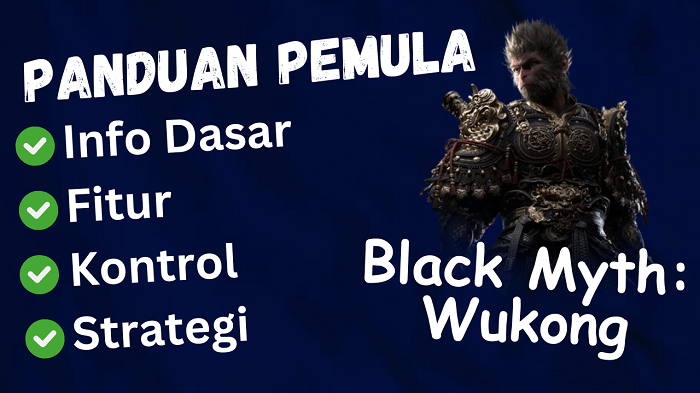 panduan pemula black myth wukong info dasar fitur metode operasi strategi bermain