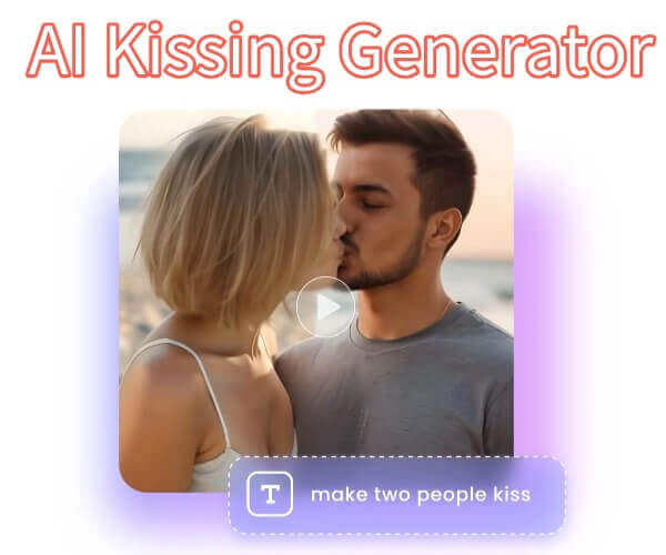 6 גנרטורים של AI kiss ליצירת סרטוני נשיקה ריאליסטיים