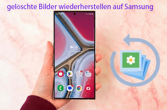 gelöschte Bilder wiederherstellen auf Samsung