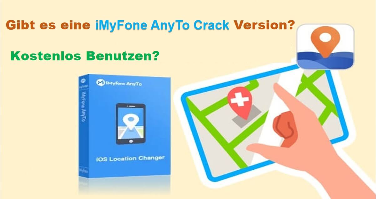 Gibt es eine iMyFone AnyTo Crack Version? Kann ich es kostenlos benutzen?