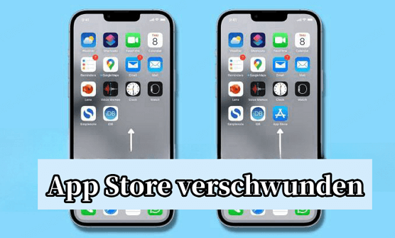 App Store verschwunden vom iPhone/iPad