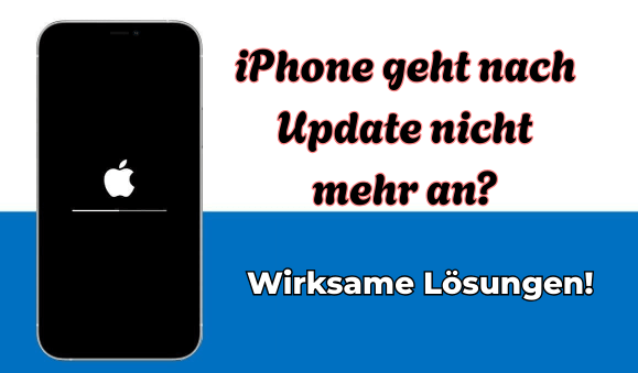 iPhone geht nach Update nicht mehr an