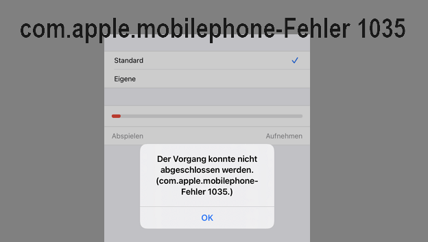 6 Lösungen für 'com apple mobilephone Fehler 1035' auf dem iPhone