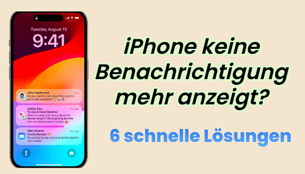 6 schnelle Lösungen, wenn das iPhone keine Benachrichtigung mehr anzeigt!