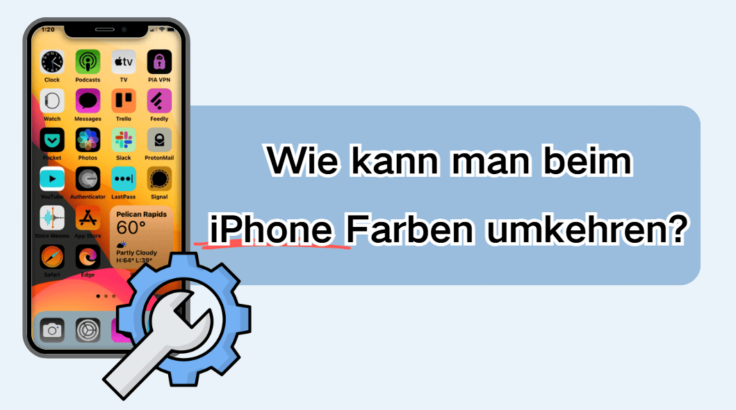 Farben umkehren beim iPhone nach Ihnen Wunsch einfach steuern