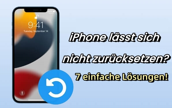 Warum lässt sich das iPhone nicht zurücksetzen? Einfache Lösung!