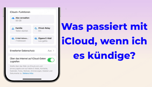 Was passiert, wenn Sie den iCloud kündigen oder downgraden?