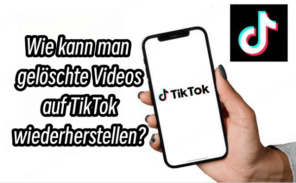 [2024] So kann man TikTok gelöschte Videos wiederherstellen!