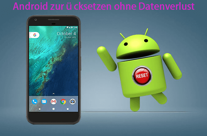 android zurücksetzen ohne datenverlust
