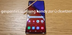 [2025] gesperrtes Samsung Handy zurücksetzen - 5 Methode