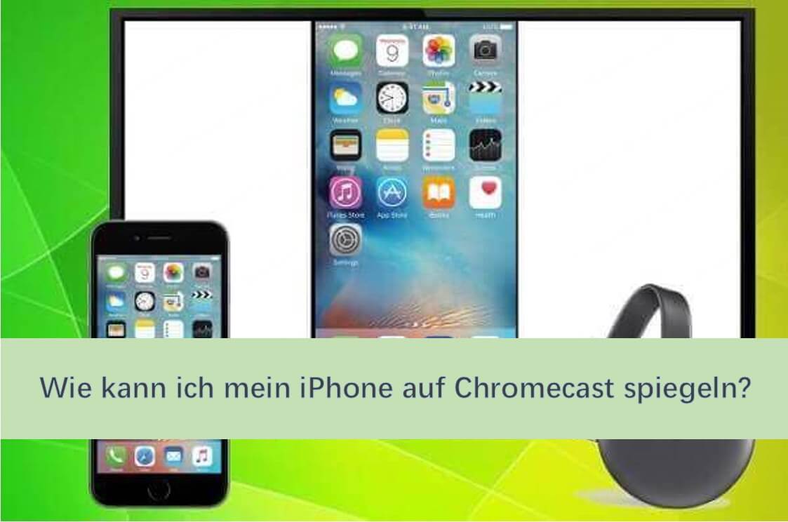 iPhone auf Chromecast spiegeln