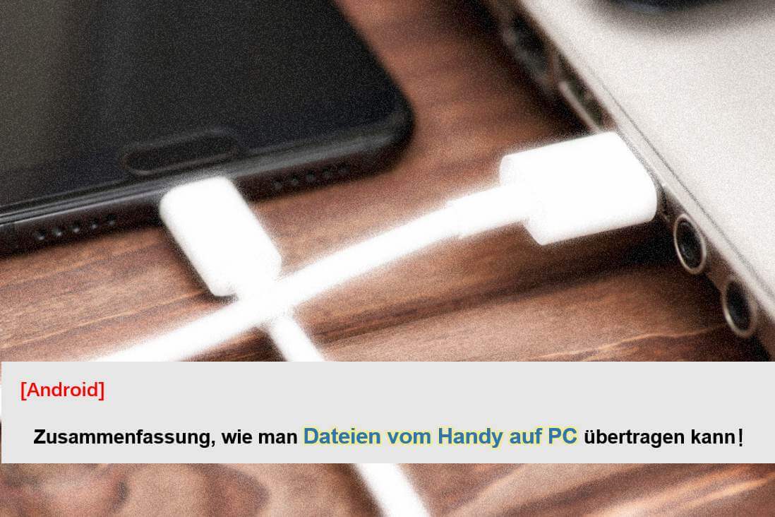 Dateien vom Handy auf PC übertragen