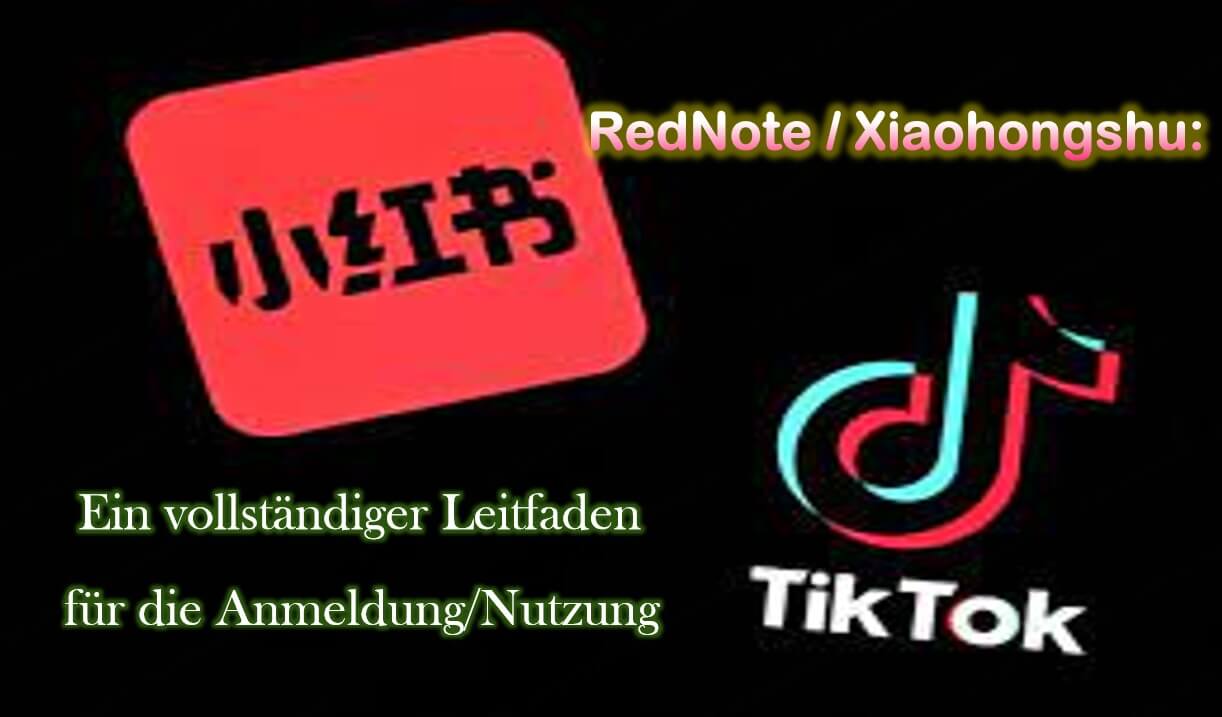 RedNote/Xiaohongshu: Ein vollständiger Leitfaden für die Anmeldung/Nutzung