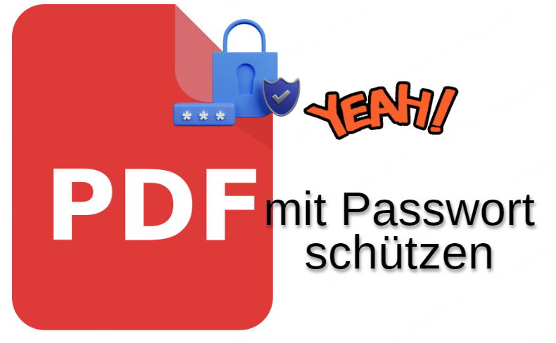 Wie kann man PDF mit Passwort schützen? [5 empfohlene Methoden]