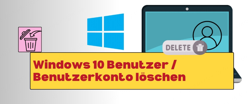 windows 10 benutzer löschen