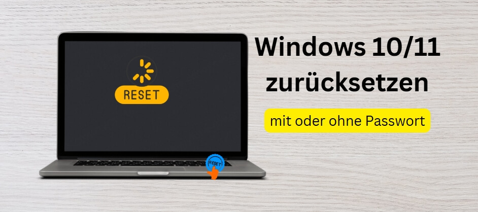 Windows 10/11 zurücksetzen