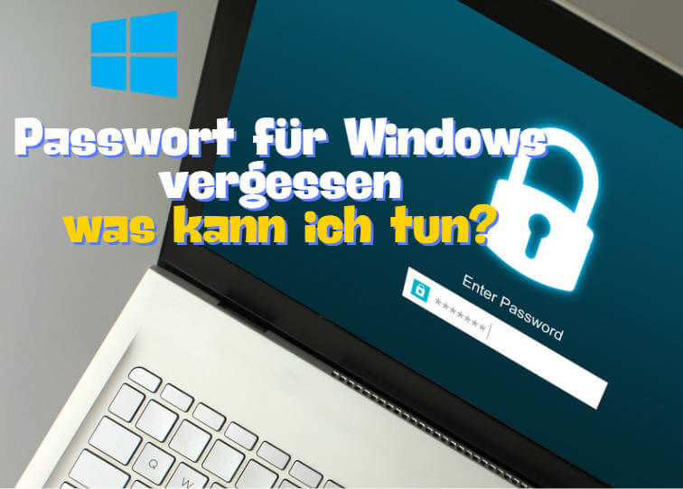 Passwort für Windows vergessen: 6 Lösungen für Sie gefunden