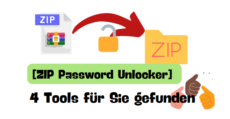 [ZIP Password Unlocker] 4 Tools für Sie gefunden