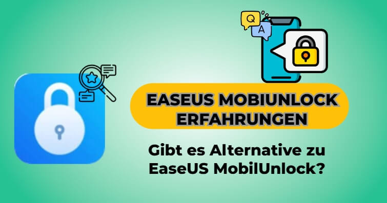 easeus mobiunlock erfahrungen