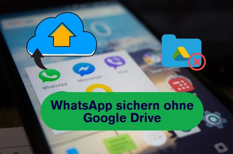 WhatsApp sichern ohne Google Drive