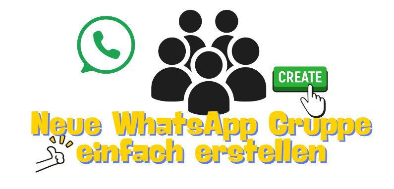 Neue WhatsApp-Gruppe erstellen: Deine kompletten Anleitungen