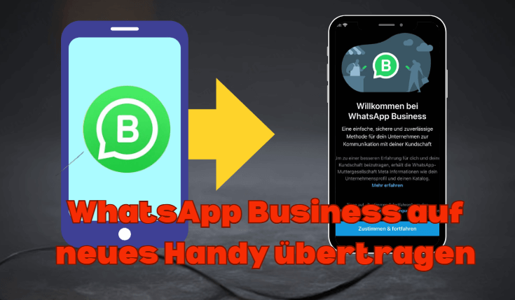 WhatsApp Business auf neues Handy übertragen