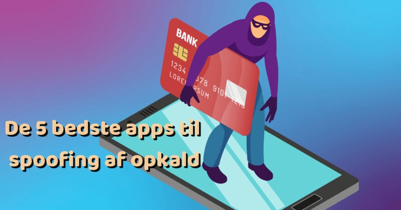 De 5 bedste opkaldsspoofing-apps i 2024