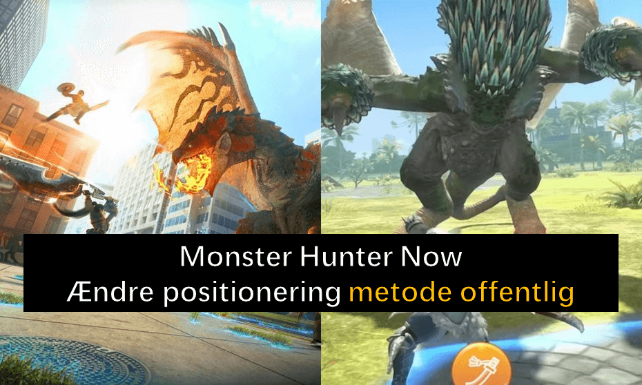 Monster Hunter Now virtual positionerings metode