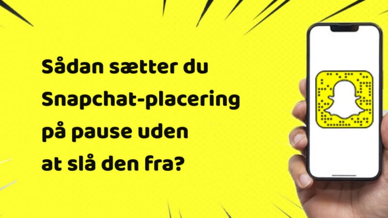 Sådan sætter du Snapchat-placering på pause uden at slå den fra?