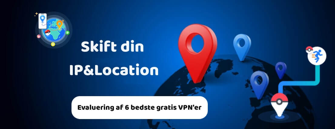 Sådan ændrer du placering med VPN | 6 bedste gratis VPN'er