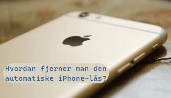 fjern automatisk lås på iPhone