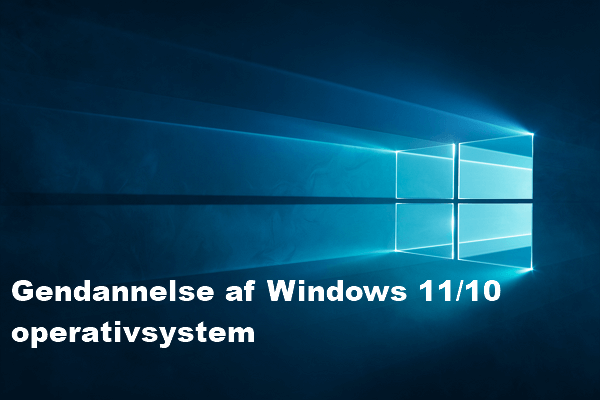 Gendannelse af Windows 11/10 operativsystem