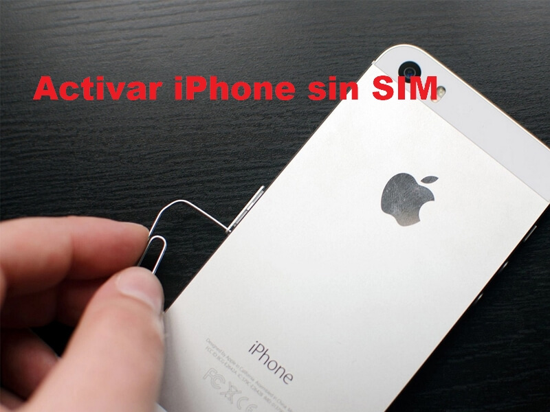 Activar iPhone sin SIM