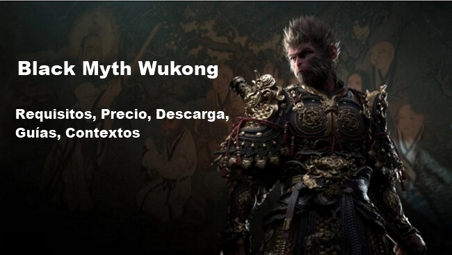 Black Myth Wukong requisitos, precio, descarga, habilidades, guías