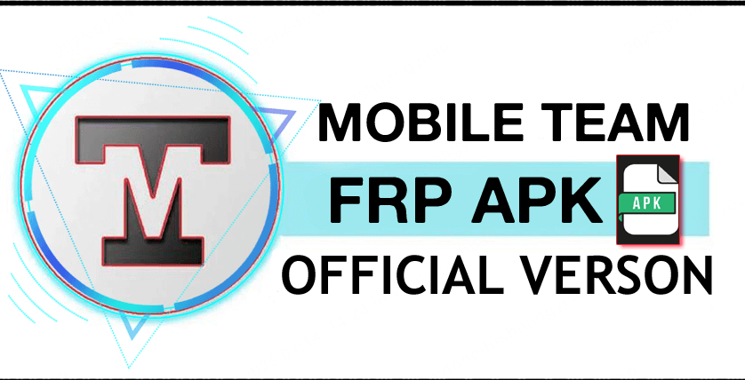 Mobile Team Official FRP Bypass