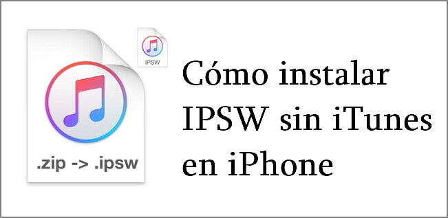Cómo instalar IPSW sin iTunes en iPhone