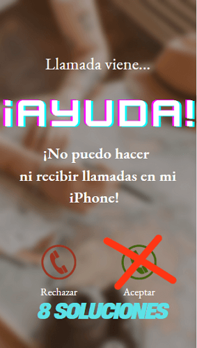 8 Soluciones - Mi iPhone no recibe llamadas pero sí salen, no me deja llamar