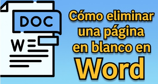 cómo eliminar una página en blanco en Word