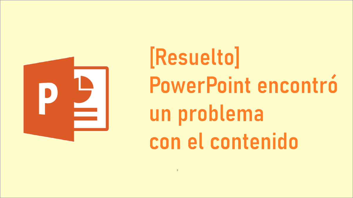 Power Point encontró un problema con el contenido