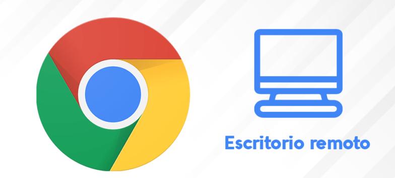 Escritorio Remoto de Chrome