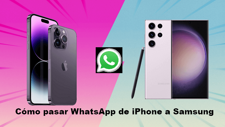 Cómo pasar WhatsApp de iPhone a Samsung