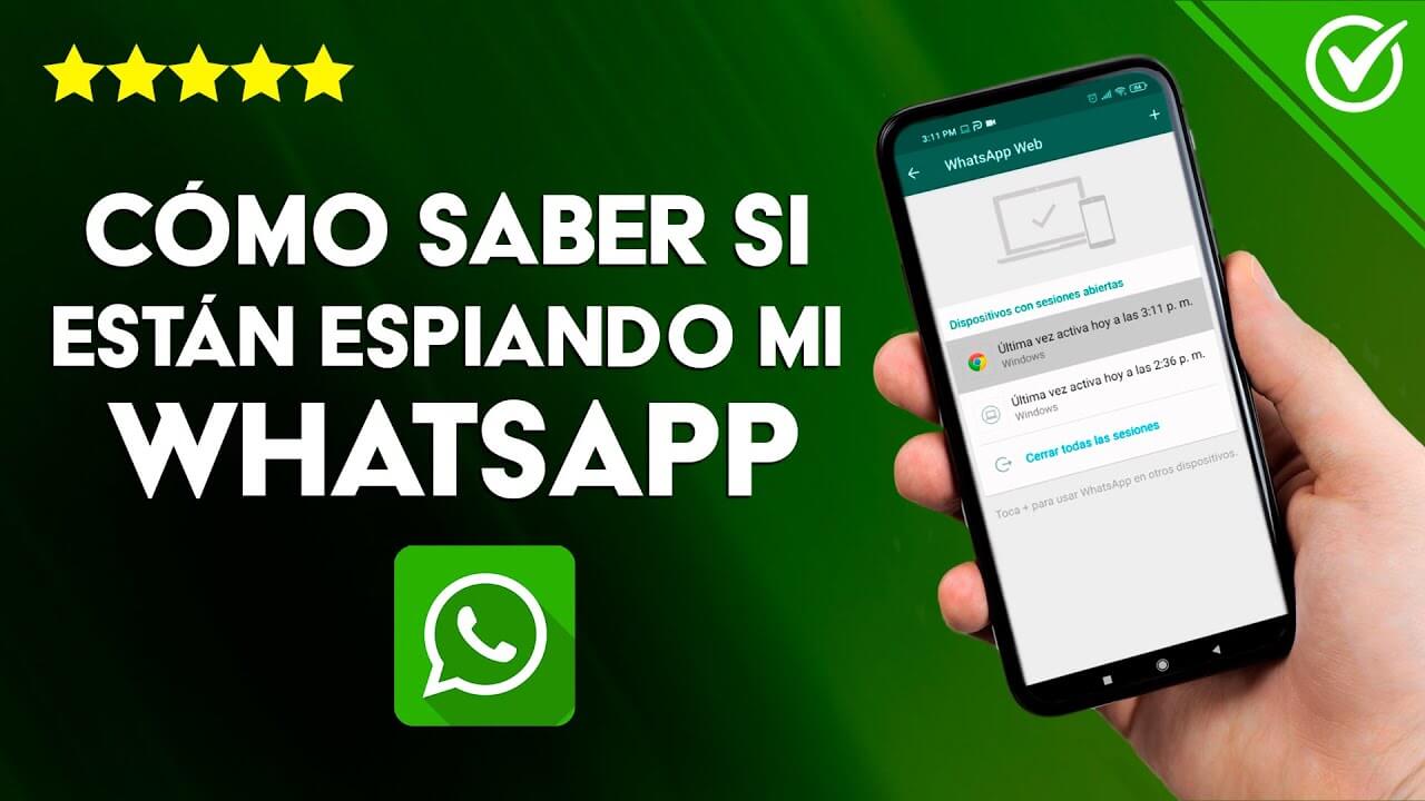 cómo saber si me están espiando en whatsapp