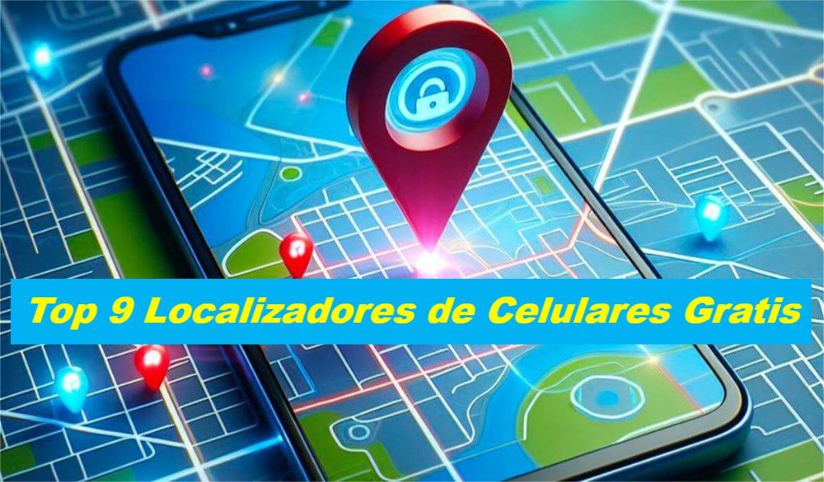 Mejores localizadores de celulares gratis