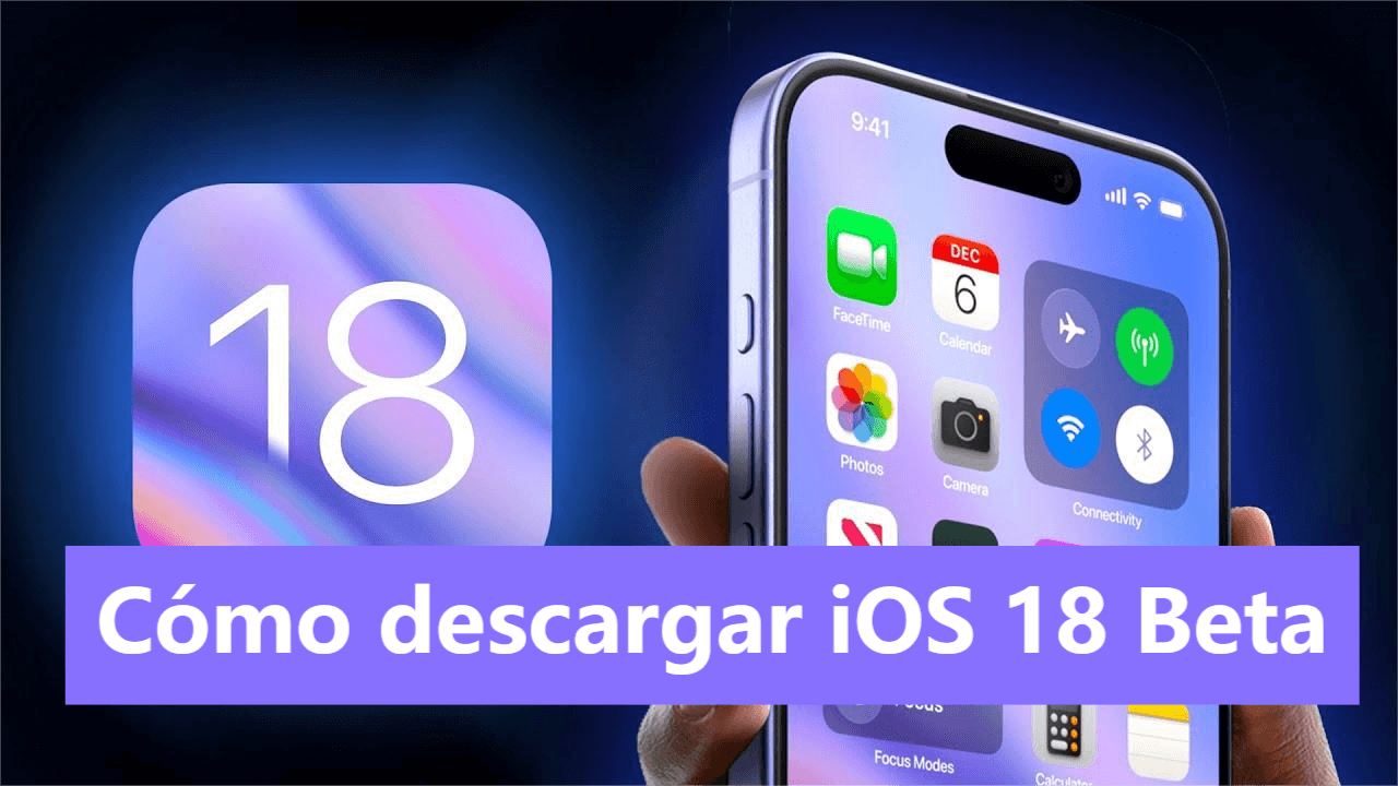 Descargar/instalar iOS 18 Beta