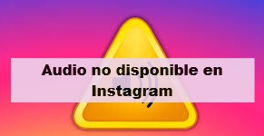 Instagram audio no disponible 