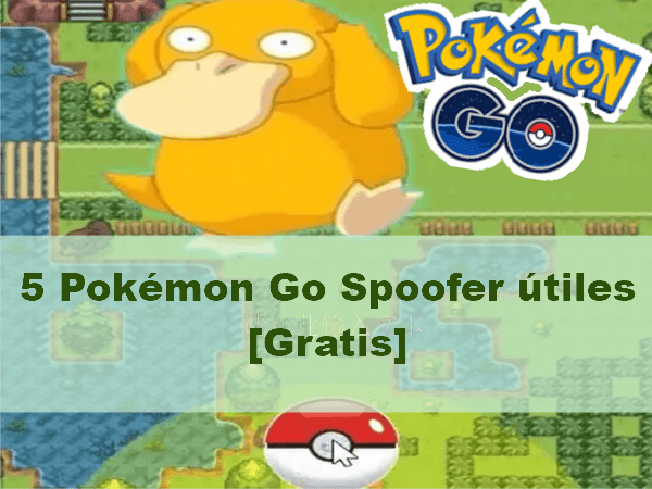 recomendar 5 Pokémon Go spoofer útiles