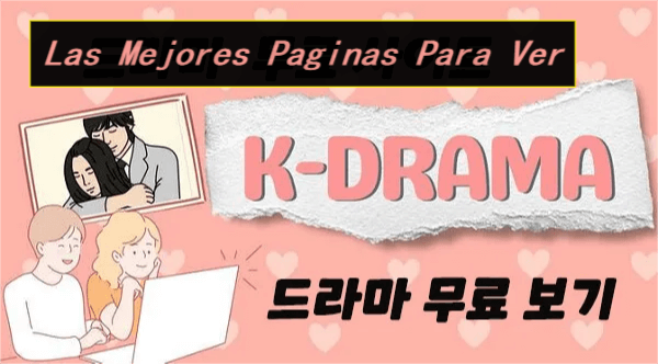 Las mejores páginas para ver doramas